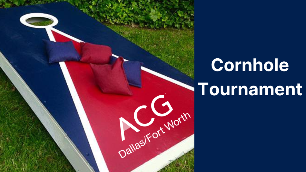 2023 ACG DFW Cornhole Tournament ACG Dallas/Fort Worth